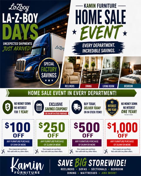 La-Z-Boy Days. Special Factory Savings. Get up to $1,000 Off on any furniture purchase up to $9,999 or more. No interest for a year! Exclusive coupons! Same day delivery on in-stock items!