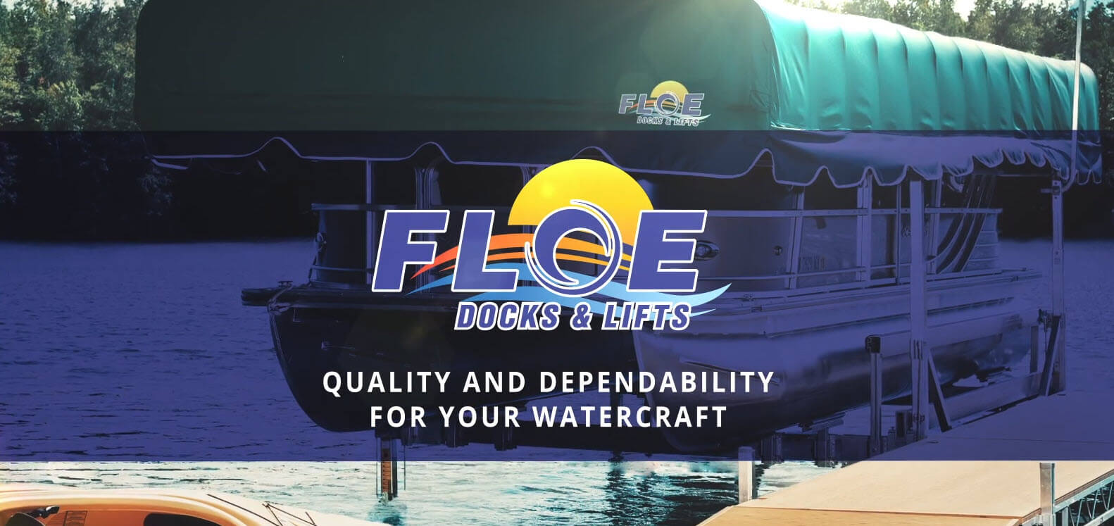 FLOE Docks & Lifts: Quality and Dependability for Your Watercraft
