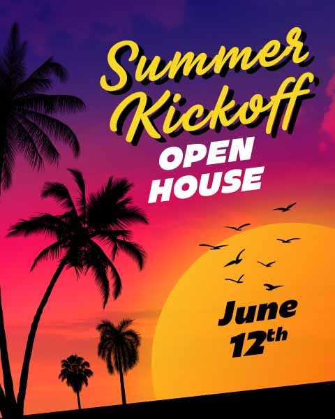 Summer Kickoff Open House - June 12th