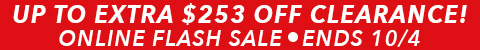 online flash sale - extra $253 off clearance $499+ - ends 10/4