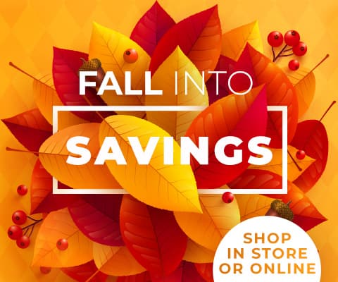 fall into savings. shop in-store or online