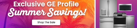 exclusive GE Profile summer savings appliances