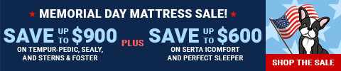 Memorial Day Mattress Sale. Save up to $900 on Tempur-pedic, Sealy and Stearns & Foster + Save up to $600 on Serta iComfort and Perfect Sleeper - Shop the Sale