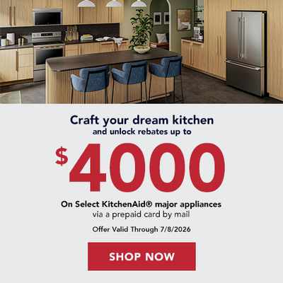 Craft your dream kitchen and unlock rebates up to $4,000 on select KitchenAid major appliances via a prepaid card by mail. Offer valid through 7/8/26.