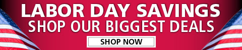 Labor Day Sale - SHOP OUR BIGGEST SAVINGS NOW