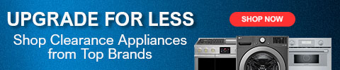 Upgrade for Less. Shop Clearance Appliances from Top Brands - Shop Now