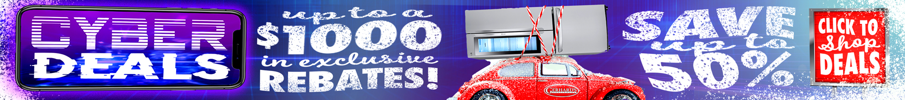 A wide Cyber Monday–style banner with a bold purple and blue background. On the left, a smartphone graphic displays the words CYBER DEALS in large white glitch-style text. In the center, distressed white lettering reads up to a $1000 in exclusive rebates! To the right, a red vintage car covered in snow carries a large stainless-steel refrigerator strapped to its roof. Further right, large snowy text says SAVE up to 50%. On the far right, a red button-shaped graphic reads CLICK TO shop DEALS.
