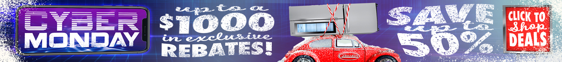 A wide Cyber Monday promotional banner with a purple and blue digital background. On the left, a smartphone graphic displays the words CYBER MONDAY in bold, glowing text. Center text reads up to a $1000 in exclusive rebates! in large white distressed lettering. To the right, a red car covered in snow carries a large stainless-steel appliance tied to its roof. Far right text says SAVE up to 50% in big white letters, next to a red sign that reads CLICK TO SHOP DEALS.> <avb-picture-source class=