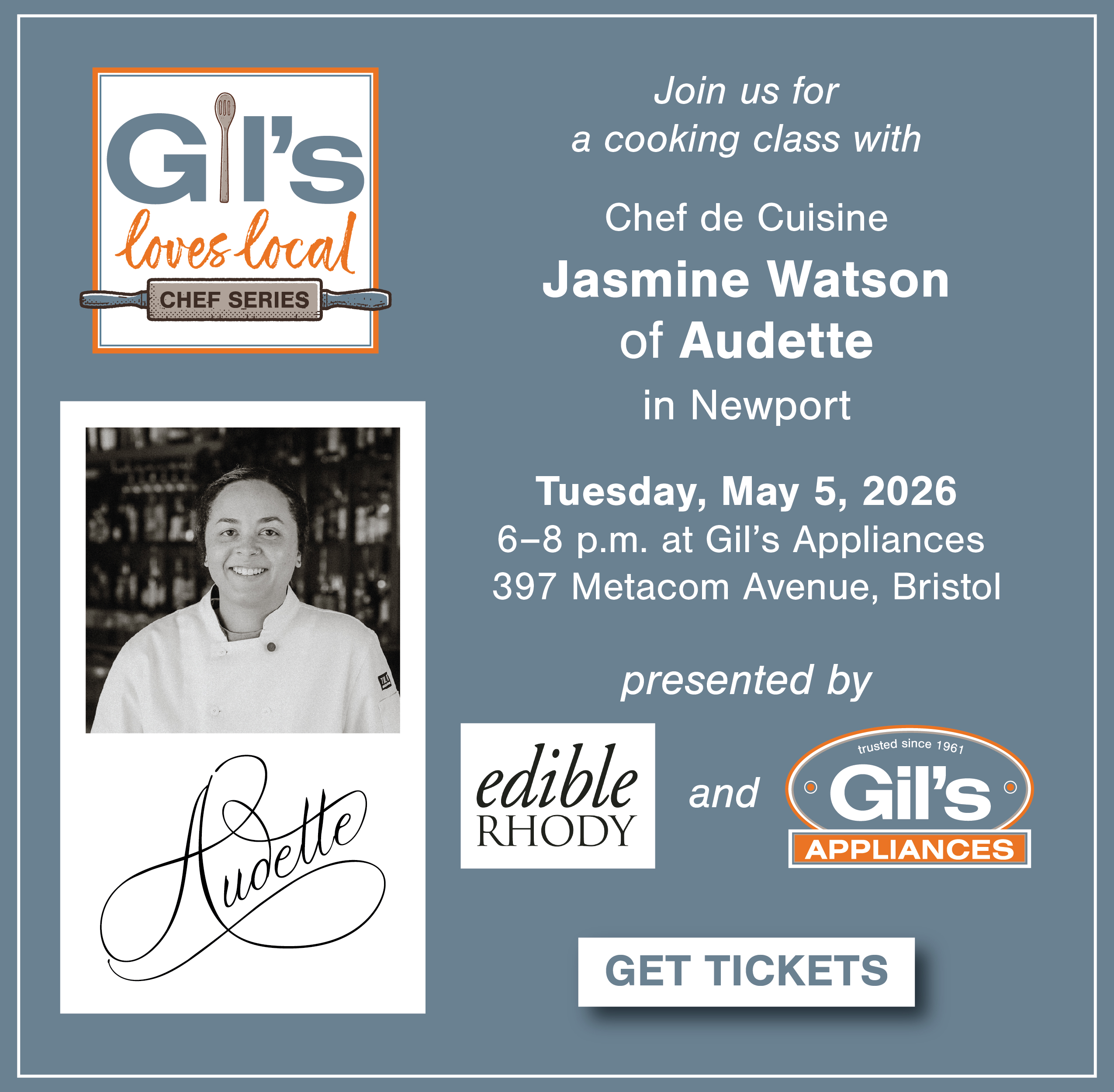Audette - Cooking Class with Chef Jasmine Waston of Audette in Newport - Tuesday May 5, 2026 6-8 PM at Gil's Appliances