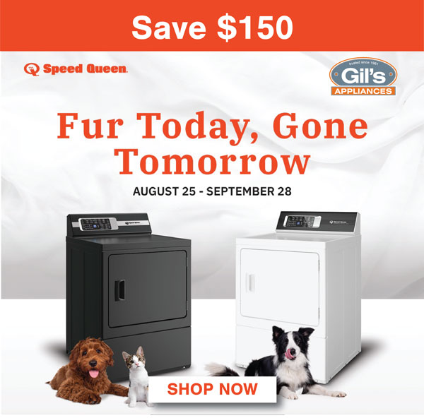 Speed Queen $150 - fur today, gone tomorrow. Shop Now