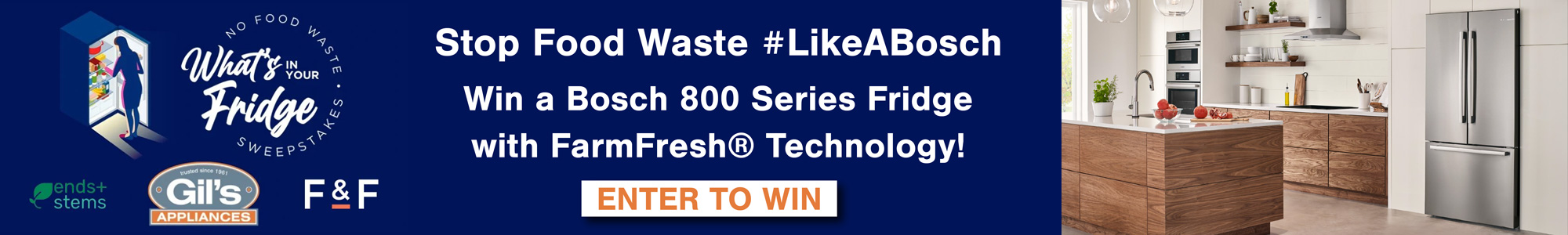 Stop Food Waste! Win a Bosch 800 Series Fridge with FarmFresh Technology. Enter to win!