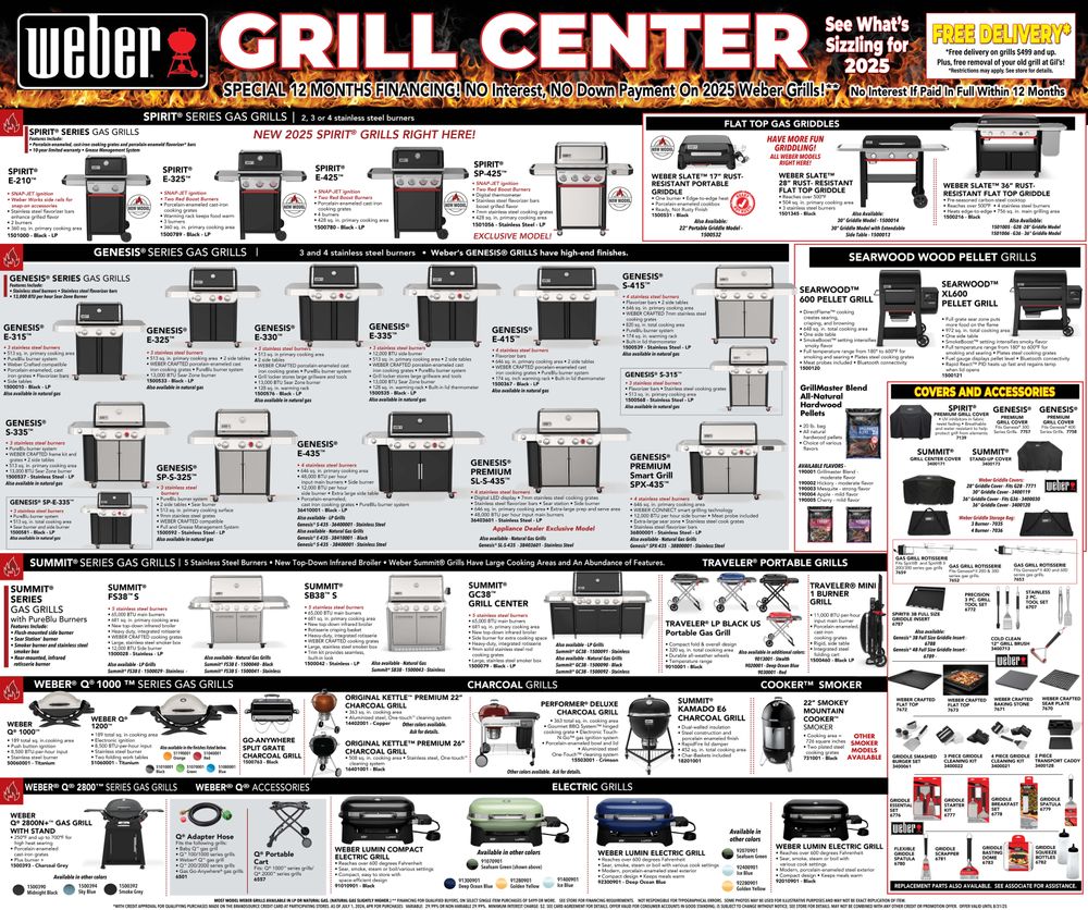 Weber Grills - Grill Center. See What's Sizzling for 2025. Special 12 Months Financing! No Interest, No Down Payment On 2024 Weber Grills!** Free Delivery*