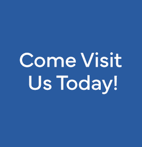 Come Visit Us Today!