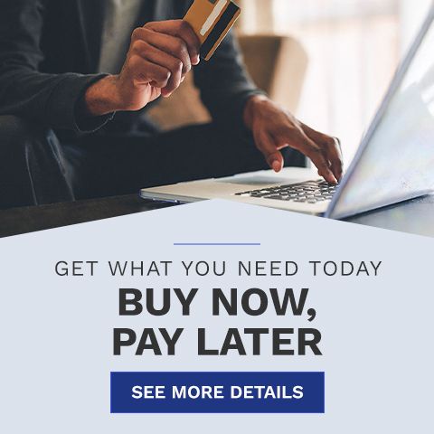 Get what you need today. Buy now, pay later
