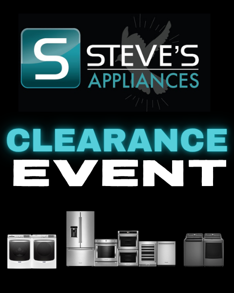 Steve's Appliances Clearance Event