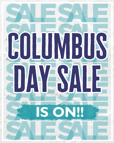 Columbus Day. Sale is on!! - Shop Now