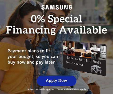 Samsung 0% special financing available. Payment plans to fit your budget so you can buy now and pay later. Apply Now