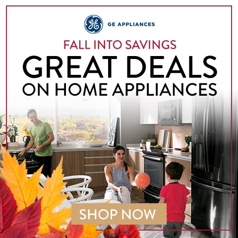 Fall Into Savings. Great Deals on GE Appliances