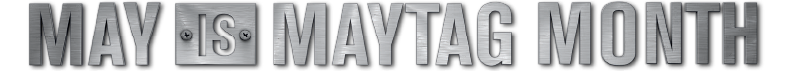 May is Maytag Month logo