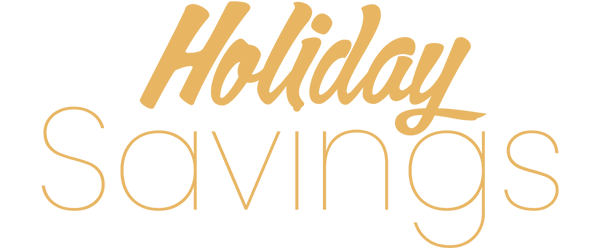 Holiday Savings