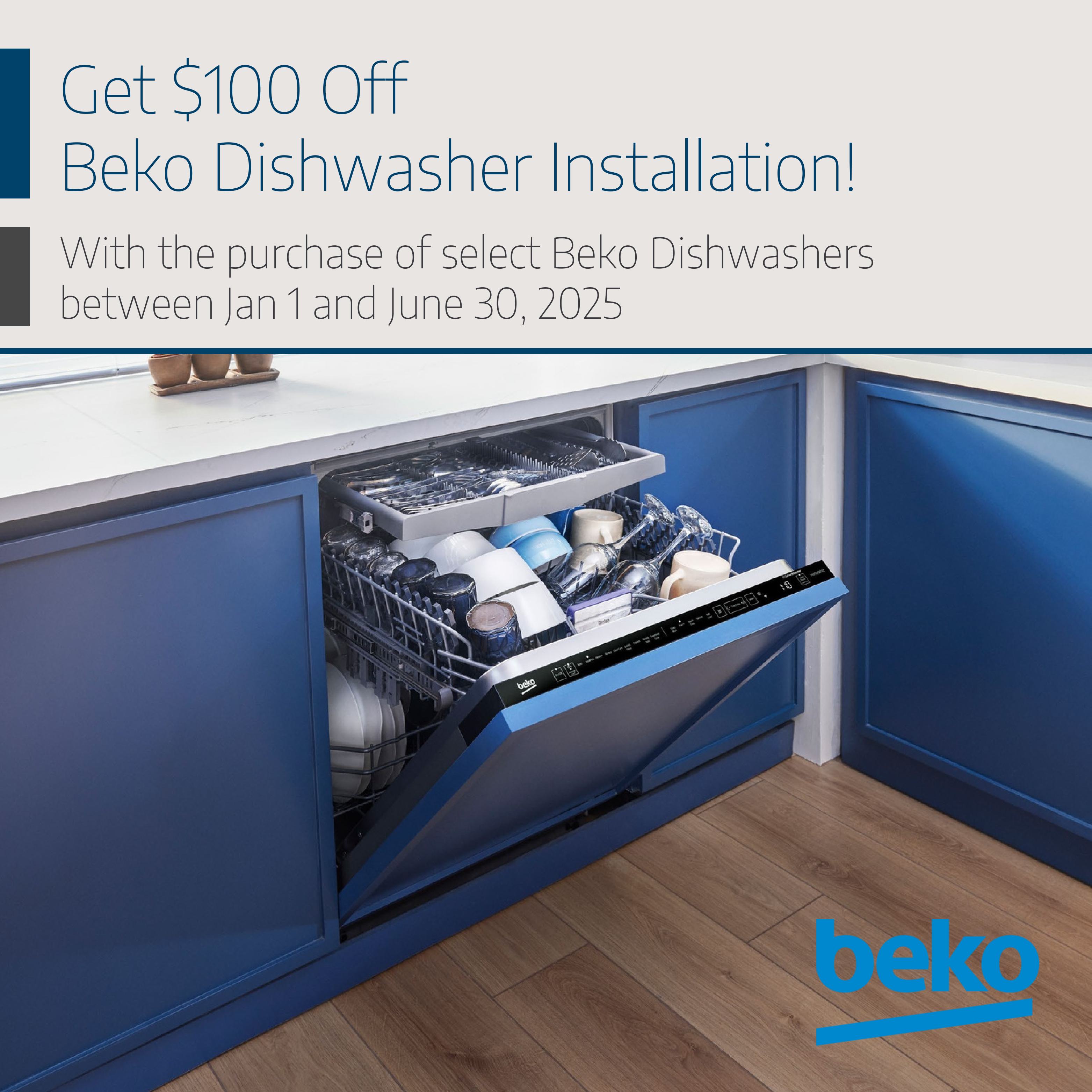 Beko Appliances - Get $100 Off Beko Dishwasher Installation with Purchase of Select Beko Dishwashers