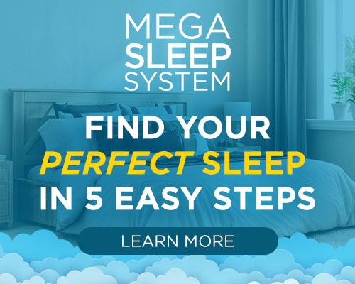 Mega Sleep System. Find Your Perfect Sleep in 5 Easy Steps
