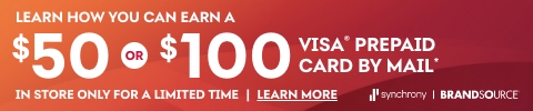 Synchrony Promo // Learn how you can earn $50 or $100 VISA PrePaid Card by Mail. In-Store ONLY. Learn More