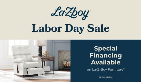 La-Z-Boy Labor Day Sale! Special Financing Available. Shop Now