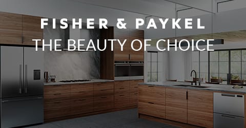 Fisher and Paykel the Beauty of Choice