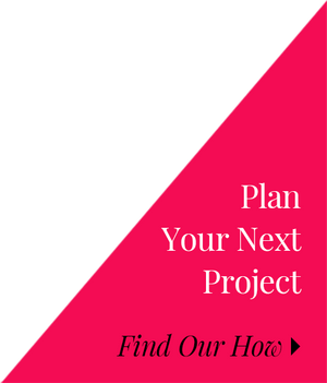 Plan Your Next Project